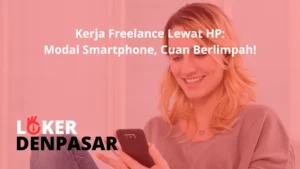 Kerja Freelance Lewat HP